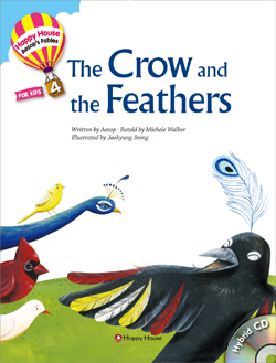 Happy House Aesop’s Fables 4 The Crow and the Feathers